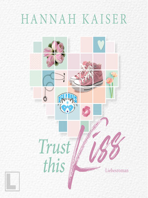 cover image of Trust this Kiss (ungekürzt)